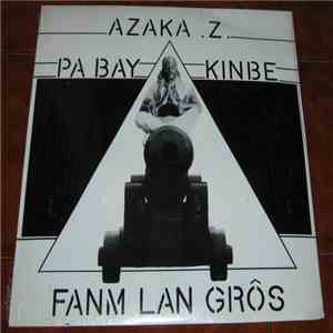 Azaka. Z. - Fanm Lan Grôs flac album