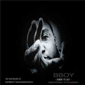 B-Boy - Somen To Say flac album