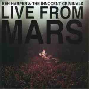 Ben Harper & The Innocent Criminals - Live From Mars flac album