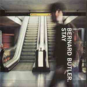 Bernard Butler. - Stay flac album