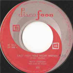 Betty Fransen - Lass' Mein Herz Nicht Weinen flac album
