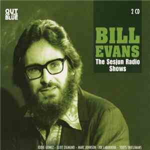Bill Evans - The Sesjun Radio Shows flac album