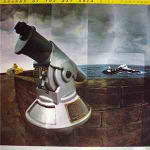 Bill Fontana - Sounds Of The Bay Area flac album