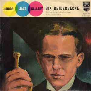 Bix Beiderbecke - Since My Best Gal Turned Me Down flac album