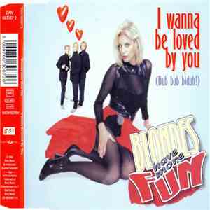Blondes Have More Fun - I Wanna Be Loved By You flac album