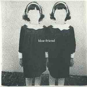 Blue Friend - Demo flac album