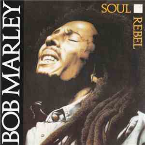 Bob Marley - Soul Rebel flac album