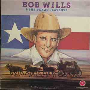Bob Wills & The Texas Playboys - Bob Wills & The Texas Playboys flac album