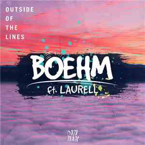 Boehm  Ft. Laurell  - Outside Of The Lines flac album