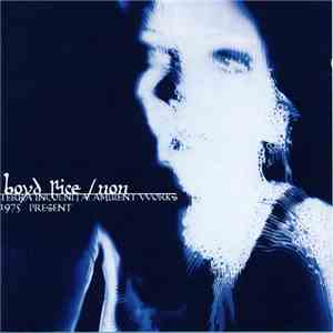 Boyd Rice / NON - Terra Incognita: Ambient Works 1975 - Present flac album