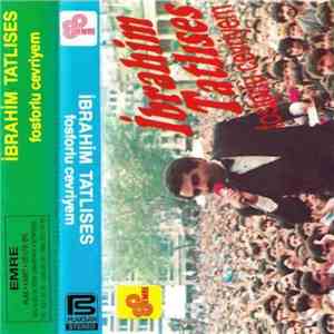 İbrahim Tatlıses - Fosforlu Cevriyem flac album