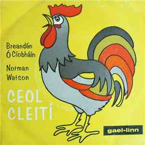 Breandán Ó Cíobháin And Norman Watson - Ceol Cleití flac album