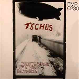 Brötzmann / Van Hove / Bennink - Tschüs flac album