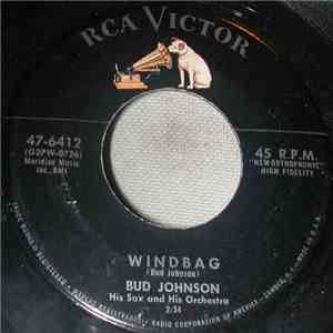 Bud Johnson His Sax And His Orchestra - Windbag / I Heard That Song Before flac album