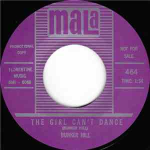 Bunker Hill - The Girl Can't Dance / You Can't Make Me Doubt My Baby flac album