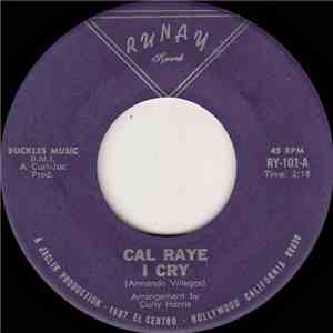 Cal Raye - I Cry flac album