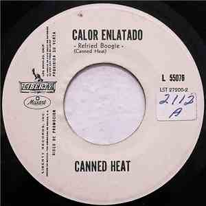 Canned Heat - Calor Enlatado = Refried Boogie flac album