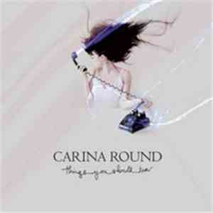 Carina Round - Things You Should Know flac album