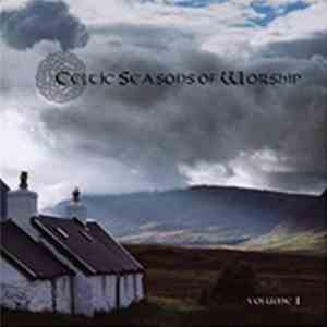 "Celtic Seasons of Worship" Musicians - Celtic Seasons of Worship Volume 1 flac album