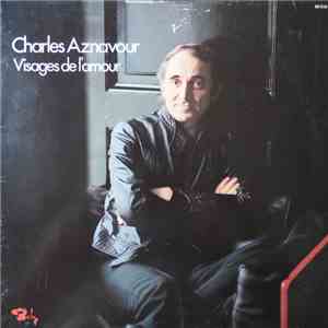 Charles Aznavour - Visages De L'Amour flac album