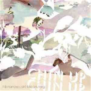 Chin Up Chin Up - This Harness Can't Ride Anything flac album