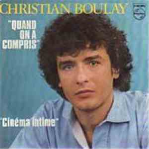 Christian Boulay - Quand On A Compris flac album