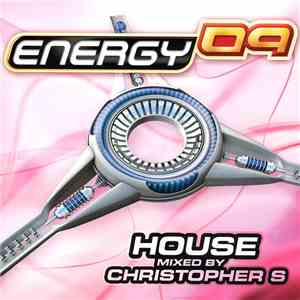 Christopher S - Energy 09 - House flac album