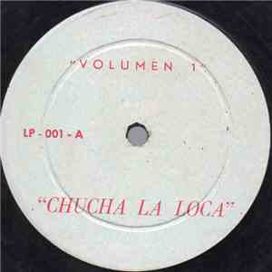 Chucha La Loca - Volumen 1 flac album