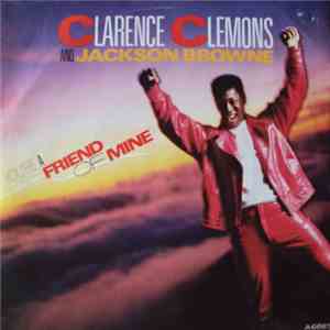 Clarence Clemons and Jackson Browne - You're A Friend Of Mine flac album