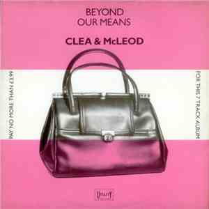 Clea & Mcleod - Beyond Our Means flac album