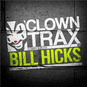 Clowny & Bezza - Bill Hicks flac album