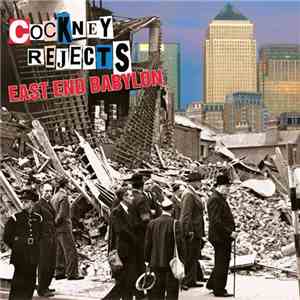 Cockney Rejects - East End Babylon flac album
