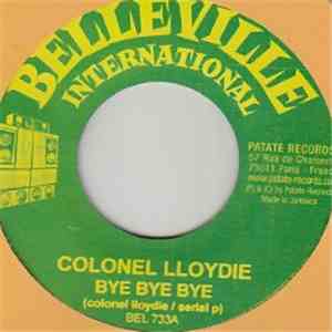 Colonel Lloydie / D-Fact Crew - Bye Bye Bye flac album
