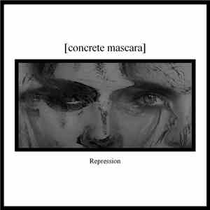 Concrete Mascara - Repression flac album