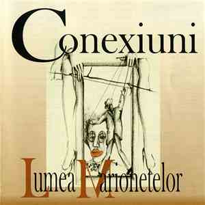 Conexiuni - Lumea Marionetelor flac album