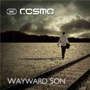 Cosmo - Wayward Son flac album