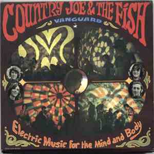 Country Joe & The Fish - Electric Music For The Mind And Body flac album