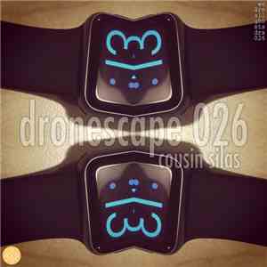 Cousin Silas - Dronescape 026 flac album