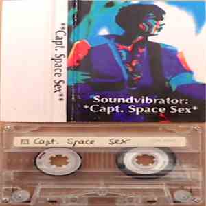 Cpt. Space Sex - Soundvibrator flac album