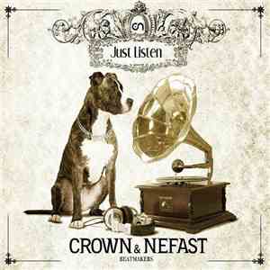 Crown And Nefast - Just Listen flac album