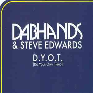 DabHands & Steve Edwards - D.Y.O.T. (Do Your Own Thing) flac album