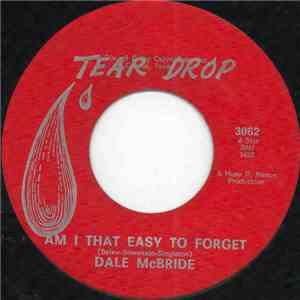 Dale McBride - Am I That Easy To Forget flac album