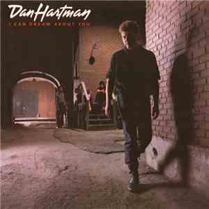 Dan Hartman - I Can Dream About You flac album