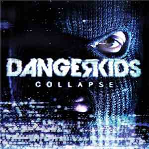 Dangerkids - Collapse flac album