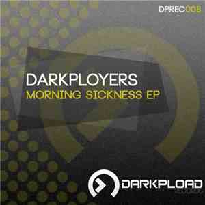 Darkployers - Morning Sickness EP flac album