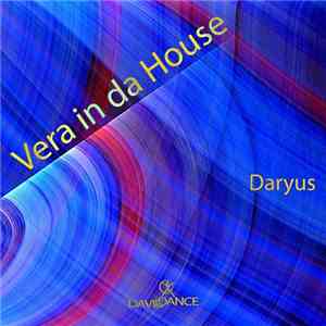 Daryus - Vera In Da House flac album