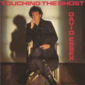 David Essex - Touching The Ghost flac album