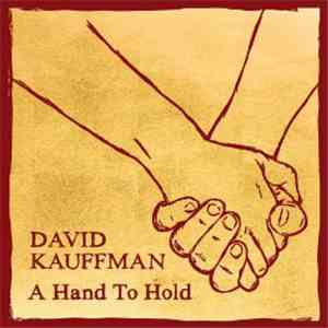 David Kauffman - A Hand To Hold flac album