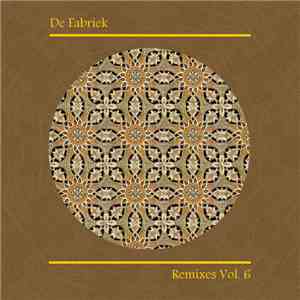 De Fabriek - Remixes Vol. 6 flac album