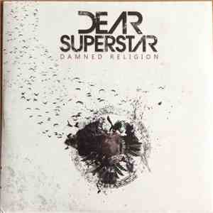 Dear Superstar - Damned Religion flac album